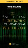 The Battle Plan for Destroying Foundational Witchcraft (eBook, ePUB)