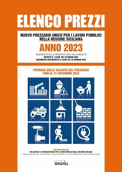 ELENCO PREZZI 2023 – NUOVO PREZZARIO UNICO PER I LAVORI PUBBLICI NELLA REGIONE SICILIANA (eBook, PDF) - Various