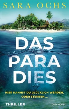 Cover Das Paradies - Hier kannst du glücklich werden. Oder sterben ... (eBook, ePUB)