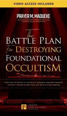 The Battle Plan for Destroying Foundational Occultism (eBook, ePUB) - M. Madueke, Prayer