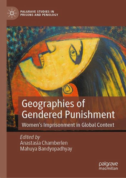Geographies of Gendered Punishment (eBook, PDF) Geographies of Gendered Punishment (eBook, PDF)