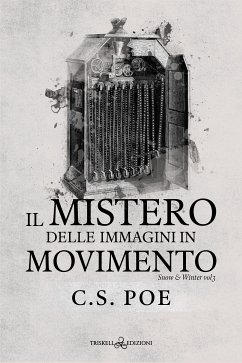 Il mistero delle immagini in movimento (eBook, ePUB) - Poe, C.S.