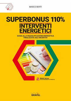 SUPERBONUS 110% INTERVENTI ENERGETICI (eBook, PDF) - Berti, Marco