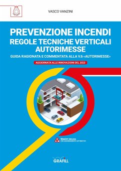 PREVENZIONE INCENDI – REGOLE TECNICHE VERTICALI AUTORIMESSE (eBook, PDF) - Vanzini, Vasco