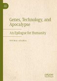 Genes, Technology, and Apocalypse (eBook, PDF)