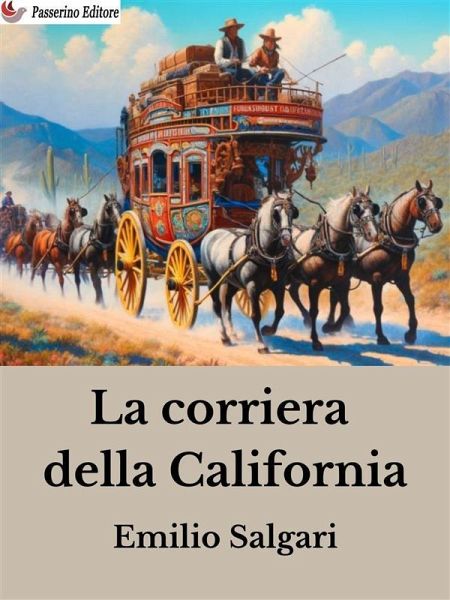 La corriera della California (eBook, ePUB)
