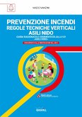 PREVENZIONE INCENDI – REGOLE TECNICHE VERTICALI ASILI NIDO (eBook, PDF)