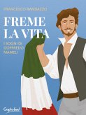 Freme la vita (eBook, ePUB)