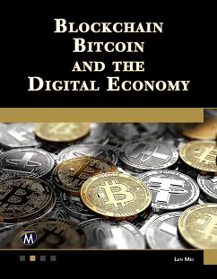 Blockchain, Bitcoin, and the Digital Economy (eBook, ePUB) - Mei, Len