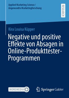 Negative und positive Effekte von Absagen in Online-Produkttester-Programmen (eBook, PDF) - Küpper, Kira Louisa