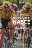 Gregari si nasce (eBook, ePUB)