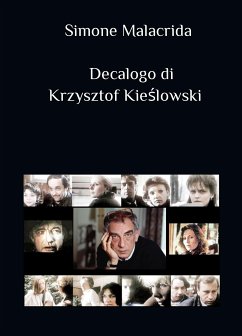 Decalogo di Krzysztof Kieślowski (eBook, ePUB) - Malacrida, Simone