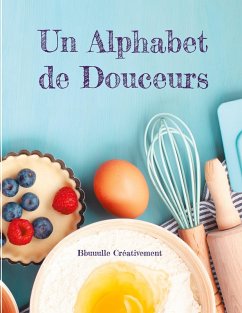 Un Alphabet de Douceurs (eBook, ePUB) - Créativement, Bbuuulle