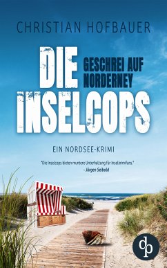 Geschrei auf Norderney (eBook, ePUB) - Hofbauer, Christian