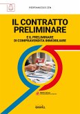 IL CONTRATTO PRELIMINARE E IL PRELIMINARE DI COMPRAVENDITA IMMOBILIARE (eBook, PDF)