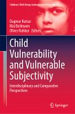 Child Vulnerability and Vulnerable Subjectivity (eBook, PDF)