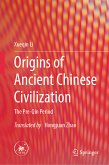 Origins of Ancient Chinese Civilization (eBook, PDF)