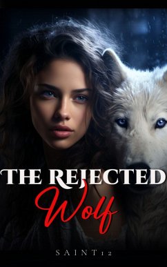 The Rejected Wolf (eBook, ePUB) - Saint12