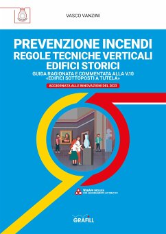 PREVENZIONE INCENDI – REGOLE TECNICHE VERTICALI EDIFICI STORICI (eBook, PDF) - Vanzini, Vasco