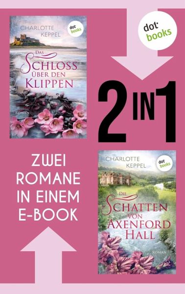 Das Schloss über den Klippen & Die Schatten von Axenford Hall (eBook, ePUB)