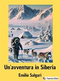 Un'avventura in Siberia (eBook, ePUB)