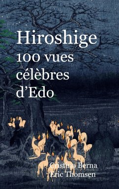 Hiroshige 100 vues célèbres d'Edo (eBook, ePUB)