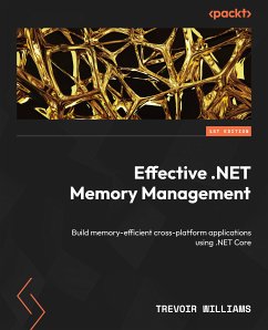 Effective .NET Memory Management (eBook, ePUB) - Williams, Trevoir