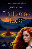 L'ultima luce (eBook, ePUB)