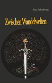 Zwischen Wandelwelten (eBook, ePUB)