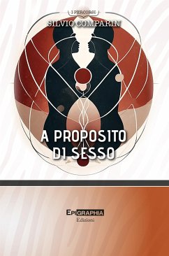 A PROPOSITO DI SESSO (fixed-layout eBook, ePUB) - Comparin, Silvio