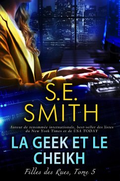 Cover La Geek et le Cheikh (Filles des rues, #5) (eBook, ePUB)