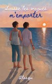 Laisse les vagues m'emporter (eBook, ePUB)