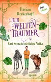 Der Weltenträumer: Karl Konrads heimliches Afrika (eBook, ePUB)