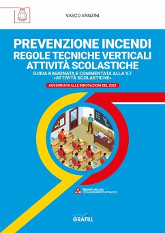 PREVENZIONE INCENDI – REGOLE TECNICHE VERTICALI ATTIVITÀ SCOLASTICHE (eBook, PDF) - Vanzini, Vasco