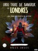 Lirio Tigre De Bangkok En Londres (eBook, ePUB)