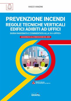 PREVENZIONE INCENDI – REGOLE TECNICHE VERTICALI EDIFICI ADIBITI AD UFFICI (eBook, PDF) - Vanzini, Vasco