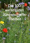 Die 100 wichtigsten Jüngerschaftsthemen (eBook, ePUB)