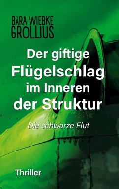 Cover Der giftige Flügelschlag im Inneren der Struktur (eBook, ePUB)