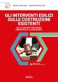 GLI INTERVENTI EDILIZI SULLE COSTRUZIONI ESISTENTI (eBook, PDF)