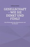 Gesellschaft - Wie sie denkt und fühlt (eBook, ePUB)