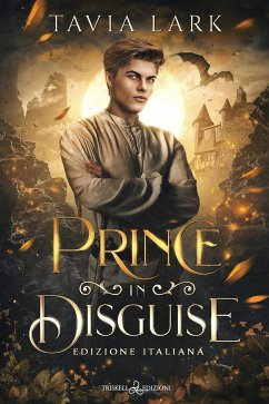 Prince in disguise (eBook, ePUB) - Lark, Tavia