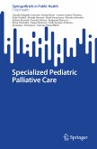 Specialized Pediatric Palliative Care (eBook, PDF)