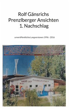 Rolf Gänsrichs Prenzlberger Ansichten - 1. Nachschlag (eBook, ePUB) - Gänsrich, Rolf