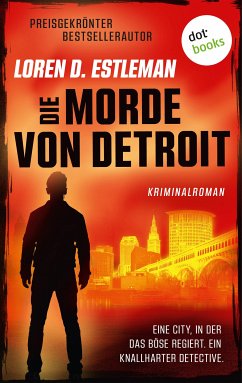 Die Morde von Detroit (eBook, ePUB) - Estleman, Loren D.