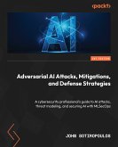 Adversarial AI Attacks, Mitigations, and Defense Strategies (eBook, ePUB)