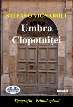 Umbra Clopotniței (eBook, ePUB) - Vignaroli, Stefano