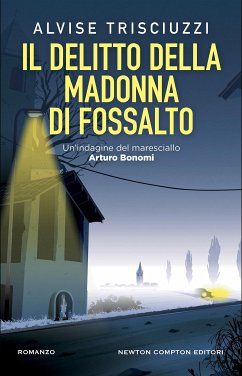 Il delitto della Madonna di Fossalto (eBook, ePUB) - Trisciuzzi, Alvise