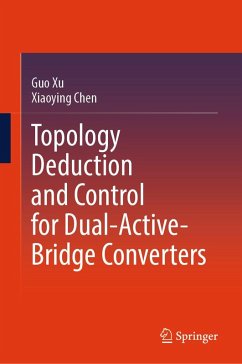 Cover Topology Deduction and Control for Dual-Active-Bridge Converters (eBook, PDF)