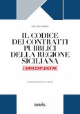 IL CODICE DEI CONTRATTI PUBBLICI DELLA REGIONE SICILIANA E NORME COMPLEMENTARI (eBook, PDF)