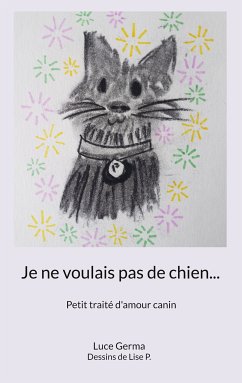 Je ne voulais pas de chien... (eBook, ePUB) - Germa, Luce